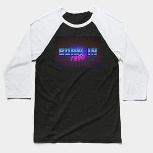 Born In 1990 ∆∆∆ VHS Retro Outrun Birthday Design Baseball T-Shirt